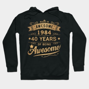 "40 Years of Awesome: Vintage Celebration Since 1984" Hoodie